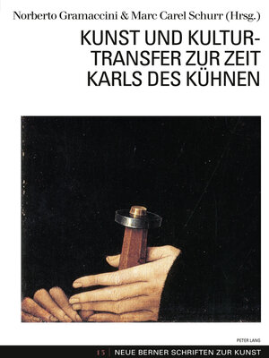 cover image of Kunst und Kulturtransfer zur Zeit Karls des Kühnen